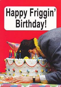 "Happy Friggin' Birthday"- Card-Homing Instincts