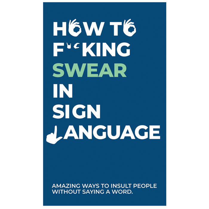 How to Swear In Sign Language-Gift Republic-Homing Instincts
