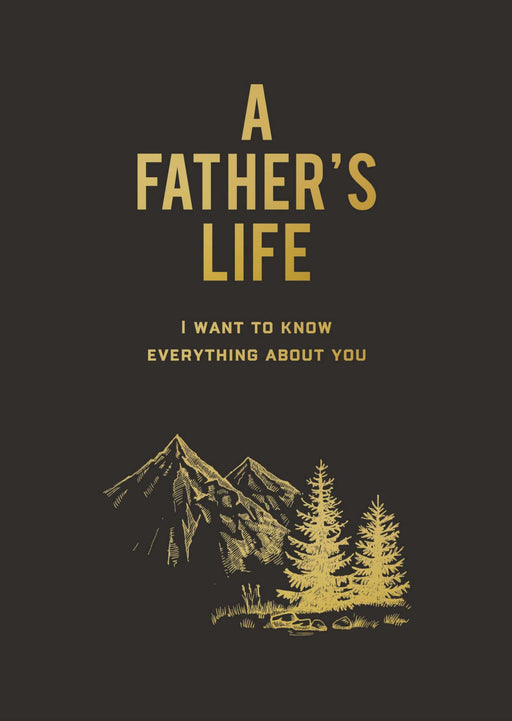 Editors of Chartwell | Father's Life A Book With 100 Reflective Prompts