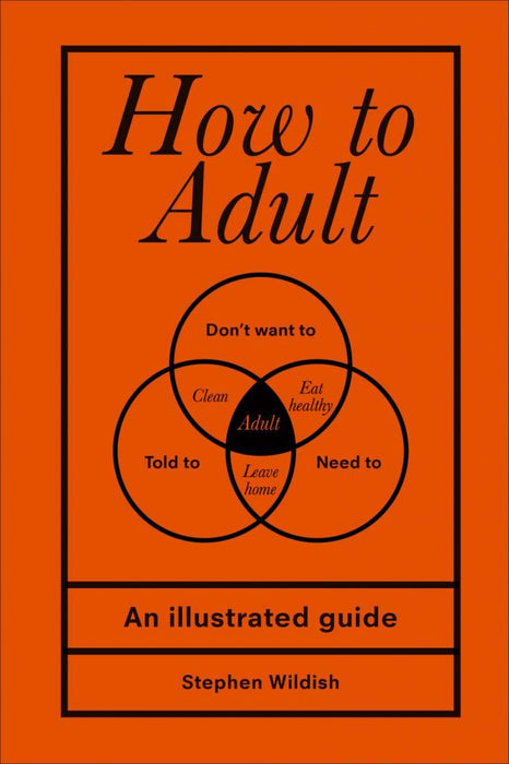 Wildish, Stephen | How To Adult