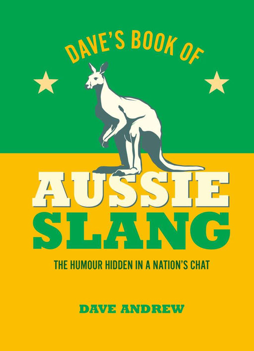 Andrew, Dave | Dave’s Book of Aussie Slang