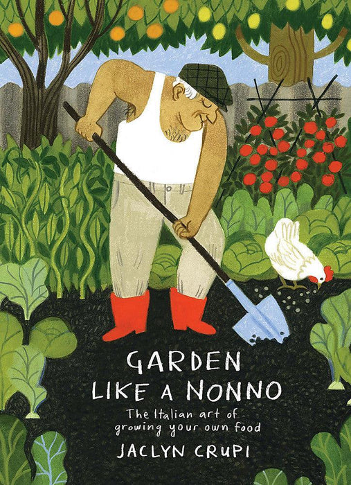 Jaclyn, Crupi | Garden Like a Nonno Hardback Italian Gardening Book