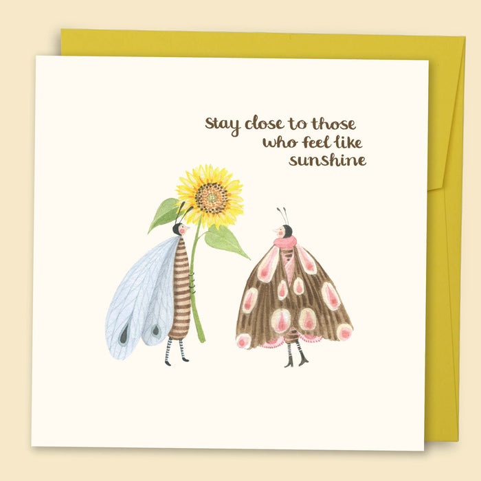Papernest | Stay Close To Those Who Feel Like Sunshine Card