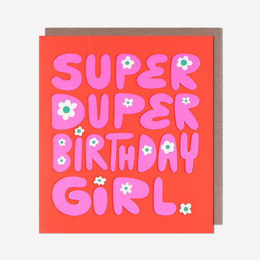 Pigment | Super Duper Birthday Girl Card-McMillan Cards & Paper-Homing Instincts