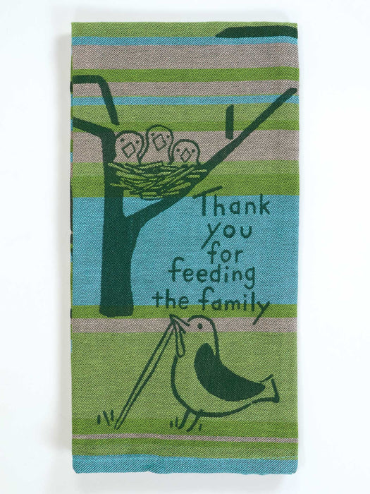 Blue Q | Thank You for Feeding the Family Dish Towel