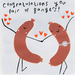 McMillan Cards & Paper | Sooshichacha WD- Congratulations Pair of Bangers Greeting Card