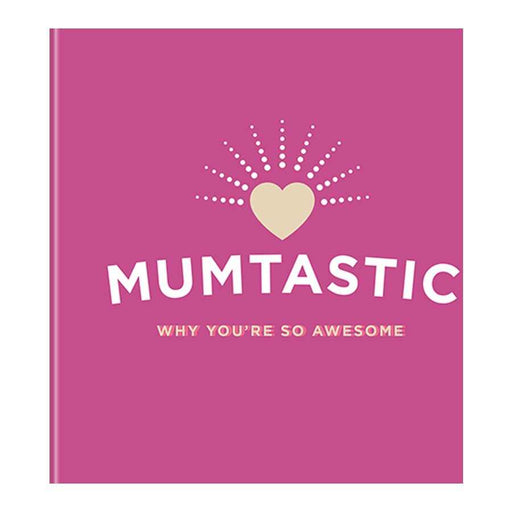 Mumtastic : Why You're So Awesome-Brumby Sunstate-Homing Instincts