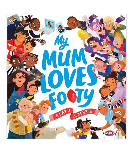 My Mum Loves Footy Book-Harper Entertainment-Homing Instincts