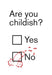 Are you childish? - Card-Homing Instincts