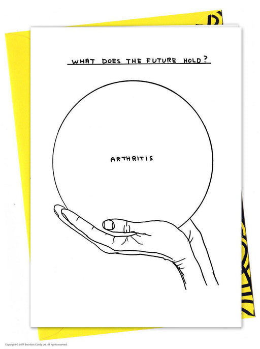 Card - Future holds Arthritis by David Shrigley-Scarpa Imports-Homing Instincts