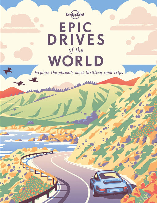 Epic Drives of the World-Lonely Planet-Homing Instincts