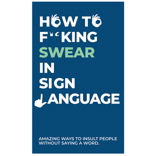 How to Swear In Sign Language-Gift Republic-Homing Instincts